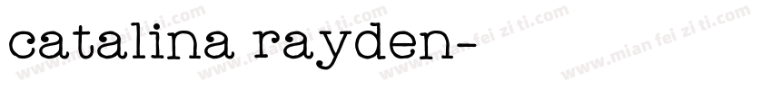 catalina rayden字体转换